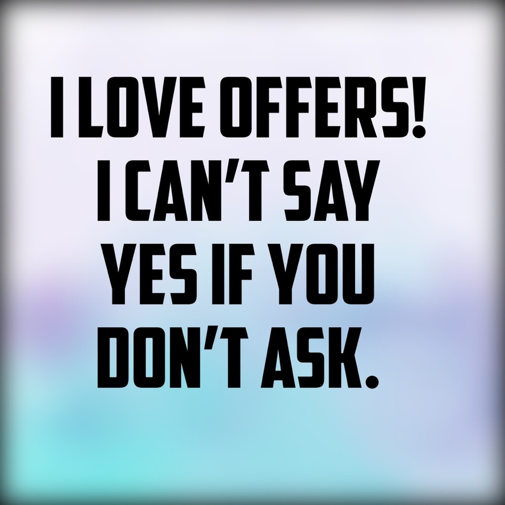 Make me an offer!! 💜